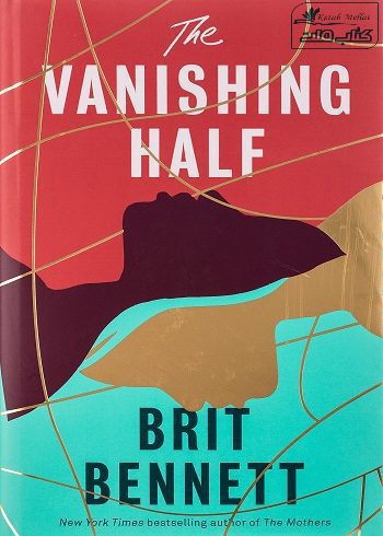 The Vanishing Half