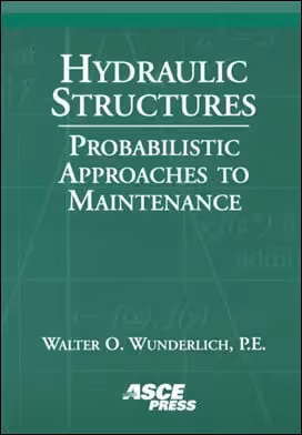 󾕇 Wunderlich W. O., Hydraulic Structures Probabilistic Approaches to Maintenance, 2005 - دانلود کتاب های دانشگاهی