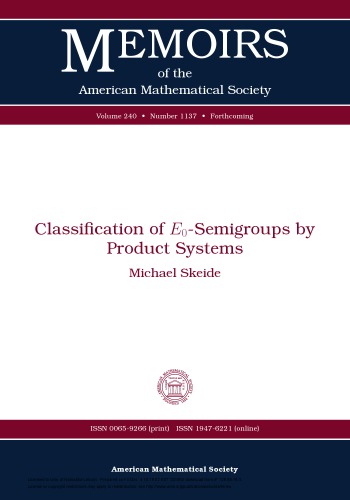 خرید و دانلود نسخه کامل کتاب Classification of E0-Semigroups by Product Systems