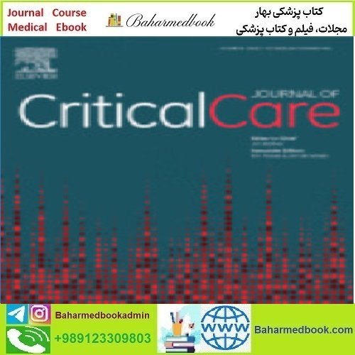 Journal of Critical Care Volume 61 to 66 2021 TRUE PDF price 4€ - کتاب پزشکی بهار