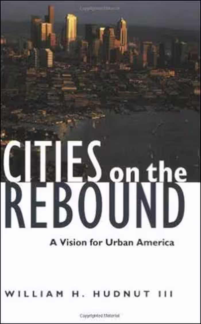 󾕇 دانلود کتاب Cities on the Rebound - A Vision for Urban America - دانلود کتاب های دانشگاهی
