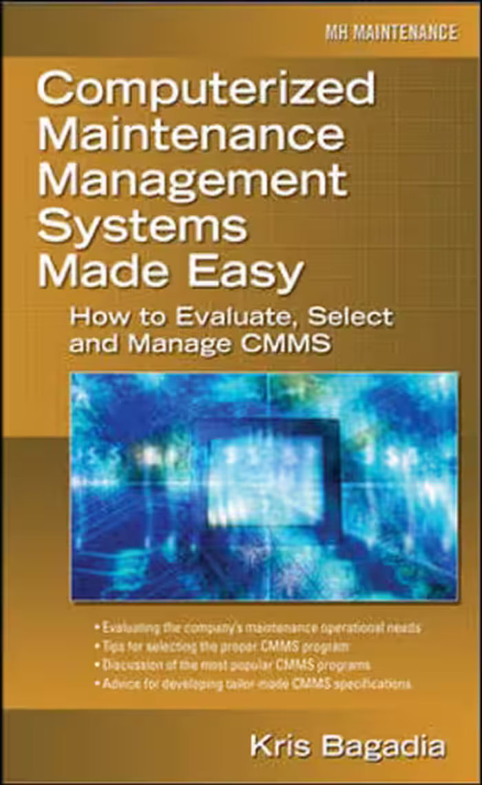 خرید و دانلود نسخه کامل کتاب Computerized Maintenance Management Systems Made Easy