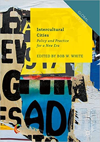  دانلود کتاب Intercultural Cities - Policy And Practice For A New Era, 2018 - دانلود کتاب های دانشگاهی