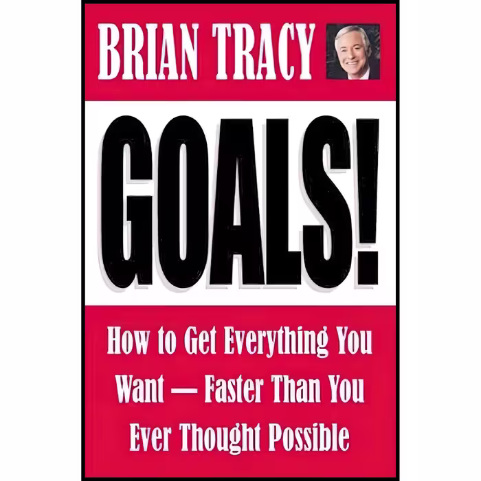 کتاب زبان اصلی Goals How to Get Everything You Want Faster Than You Ever Thought