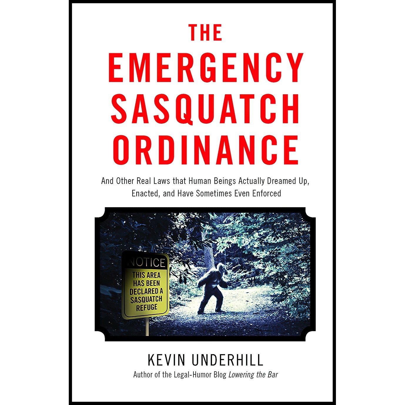 کتاب زبان اصلی The Emergency Sasquatch Ordinance اثر Kevin Underhill
