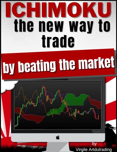 خرید و دانلود نسخه کامل کتاب ICHIMOKU - the new way to trade by beating the market: Learn the secret strategies to win on stocks, cryptocurrency and Forex - PDF