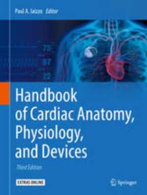[PDF] دانلود کتاب Handbook Of Cardiac Anatomy, Physiology, And Devices, 3rd ed, 2015