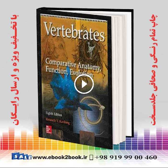 Vertebrates: Comparative Anatomy Function Evolution 8th Edition