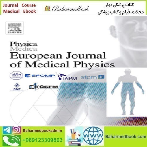 Physica Medica Volume 105 to 116 2023 TRUE PDF price 15€ - کتاب پزشکی بهار