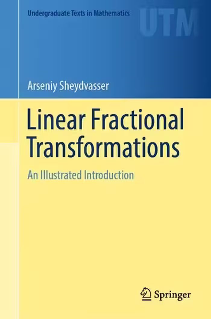 خرید و دانلود نسخه کامل کتاب Linear Fractional Transformations: An Illustrated Introduction