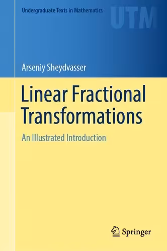 خرید و دانلود نسخه کامل کتاب Linear Fractional Transformations: An Illustrated Introduction