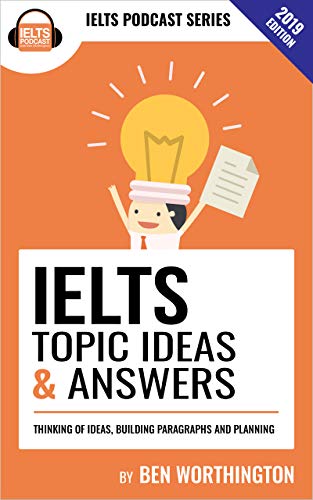خرید و دانلود نسخه کامل کتاب IELTS Topic Ideas & Answers: This book contains over 156 ideas for answering IELTS Task 2 questions. A lot of the questions were seen in IELTS exams and were sent in by students. Kindle Edition - PDF