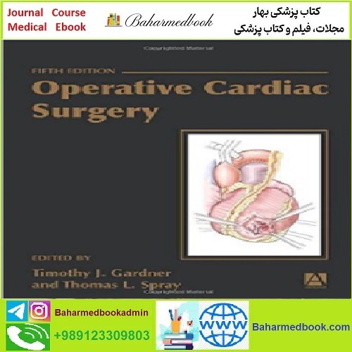 Operative Cardiac Surgery TRUE PDF price 1€ - کتاب پزشکی بهار