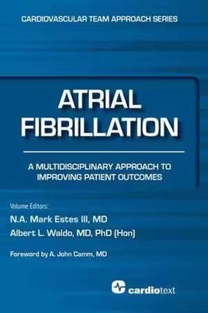 [PDF] دانلود کتاب Atrial FIBrillation - A Multidisciplinary Approach To Improving Patient Outcomes, 2015
