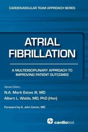 [PDF] دانلود کتاب Atrial FIBrillation - A Multidisciplinary Approach To Improving Patient Outcomes, 2015