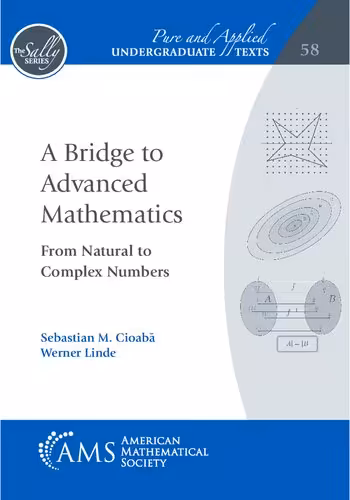 خرید و دانلود نسخه کامل کتاب A Bridge to Advanced Mathematics: From Natural to Complex Numbers