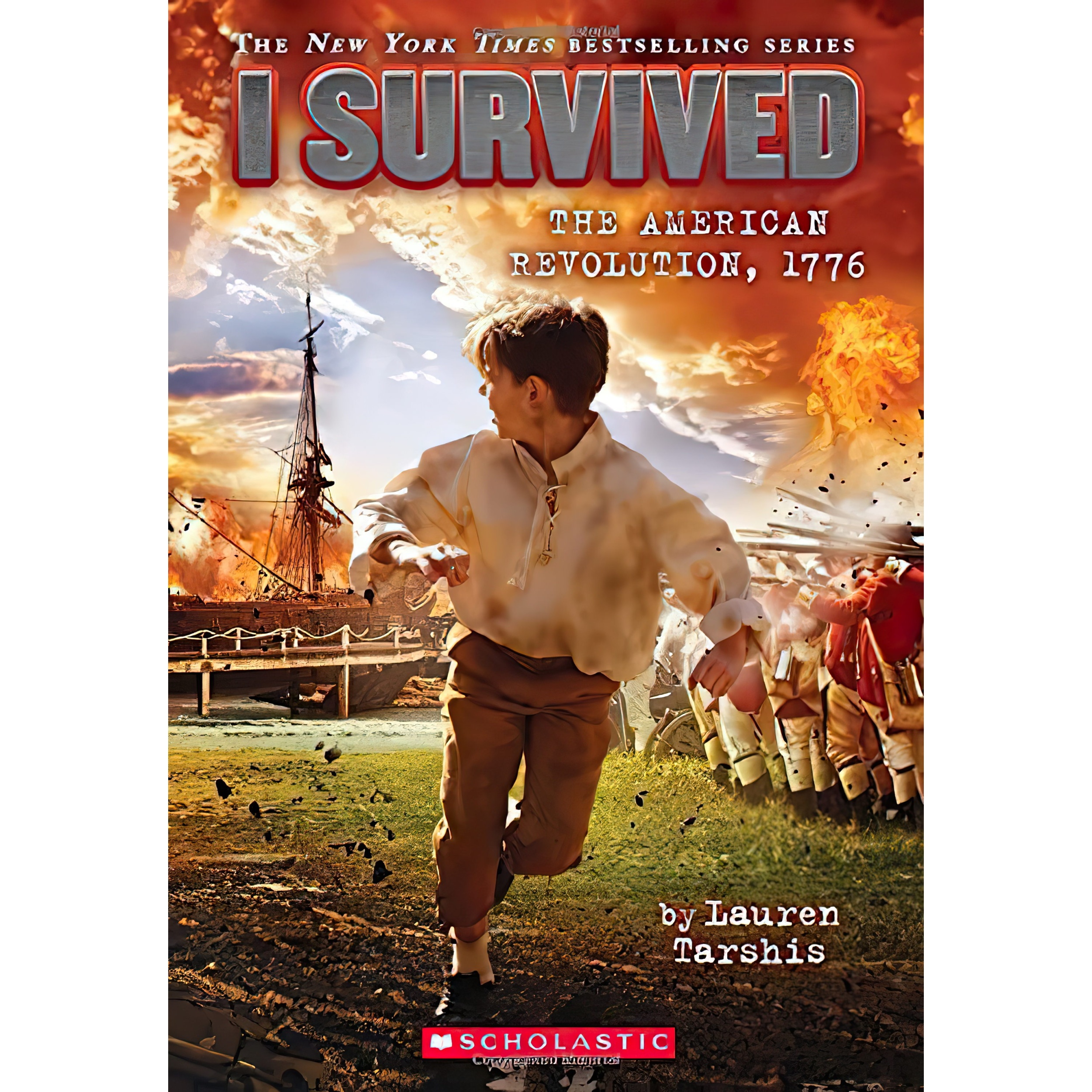 کتاب I Survived the American Revolution 1776 اثر Lauren Tarshis انتشارات Scholastic