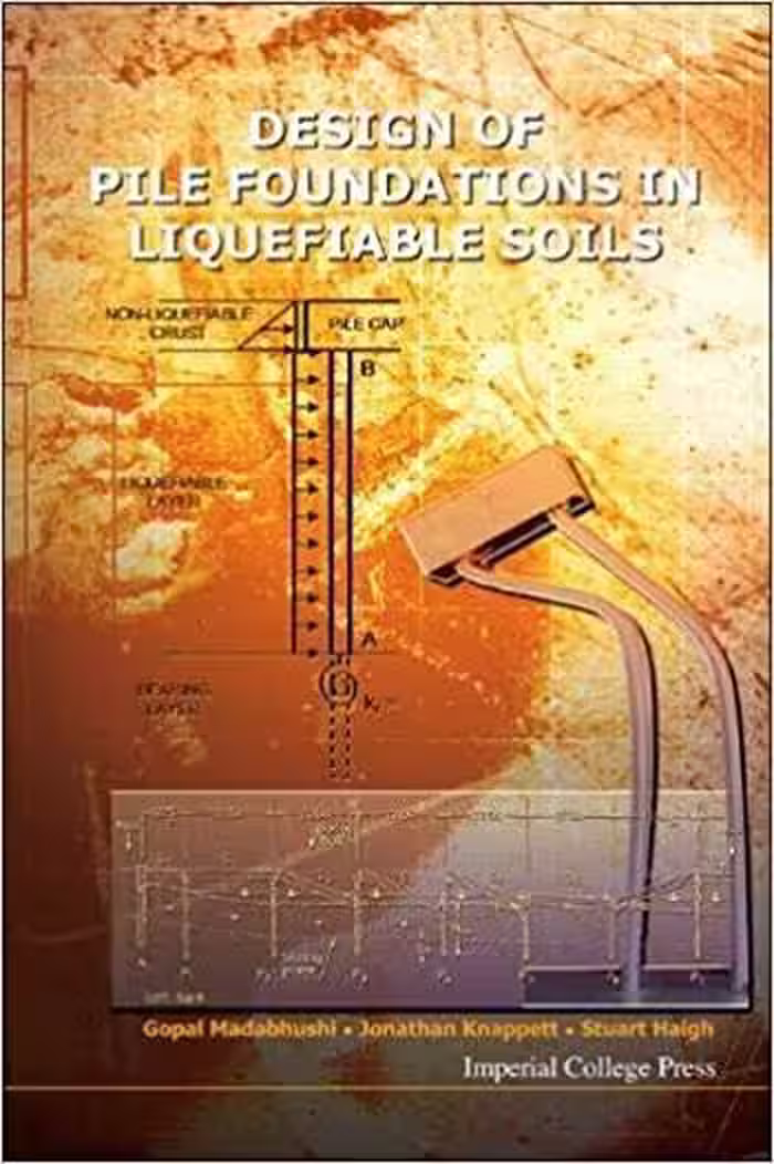 󾕇 دانلود کتاب Madabhushi G., Design of Pile Foundations in Liquefiable Soils, 2009 - دانلود کتاب های دانشگاهی