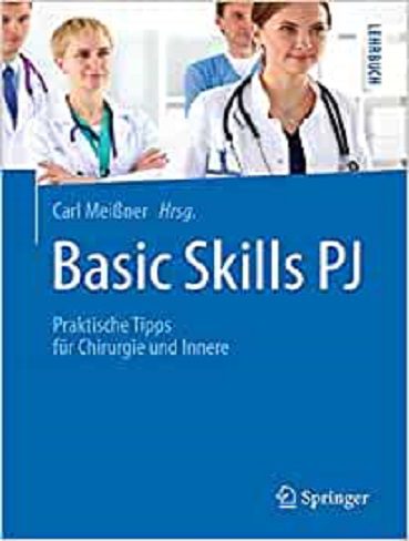 Basic Skills PJ Praktische Tipps für Chirurgie und Innere کتاب پزشکی