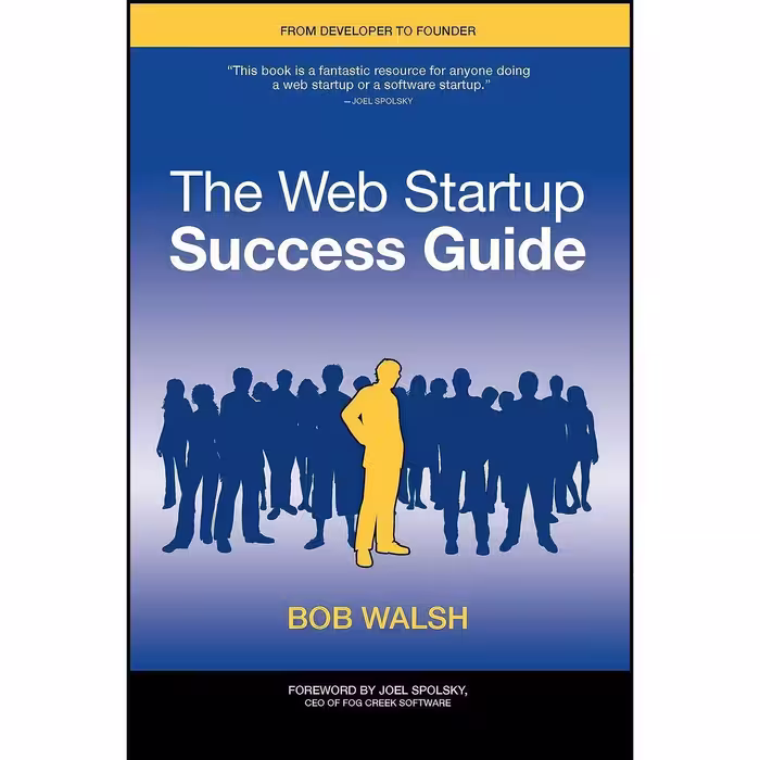 کتاب زبان اصلی The Web Startup Success Guide  اثر Bob Walsh