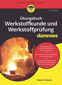 خرید و دانلود نسخه کامل کتاب Übungsbuch Werkstoffkunde und Werkstoffprüfung für Dummies (German Edition) -   Pdf