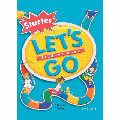 کتاب Lets Go Starter _4th Edition اثر R. Nakata And K. Frazier انتشارات Oxford