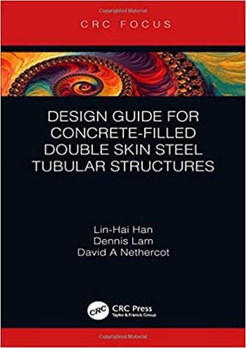  دانلود کتاب Design Guide for Concrete-filled Double Skin Steel Tubular Structures - دانلود کتاب های دانشگاهی