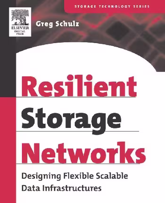 خرید و دانلود نسخه کامل کتاب Resilient Storage Networks: Designing Flexible Scalable Data Infrastructures