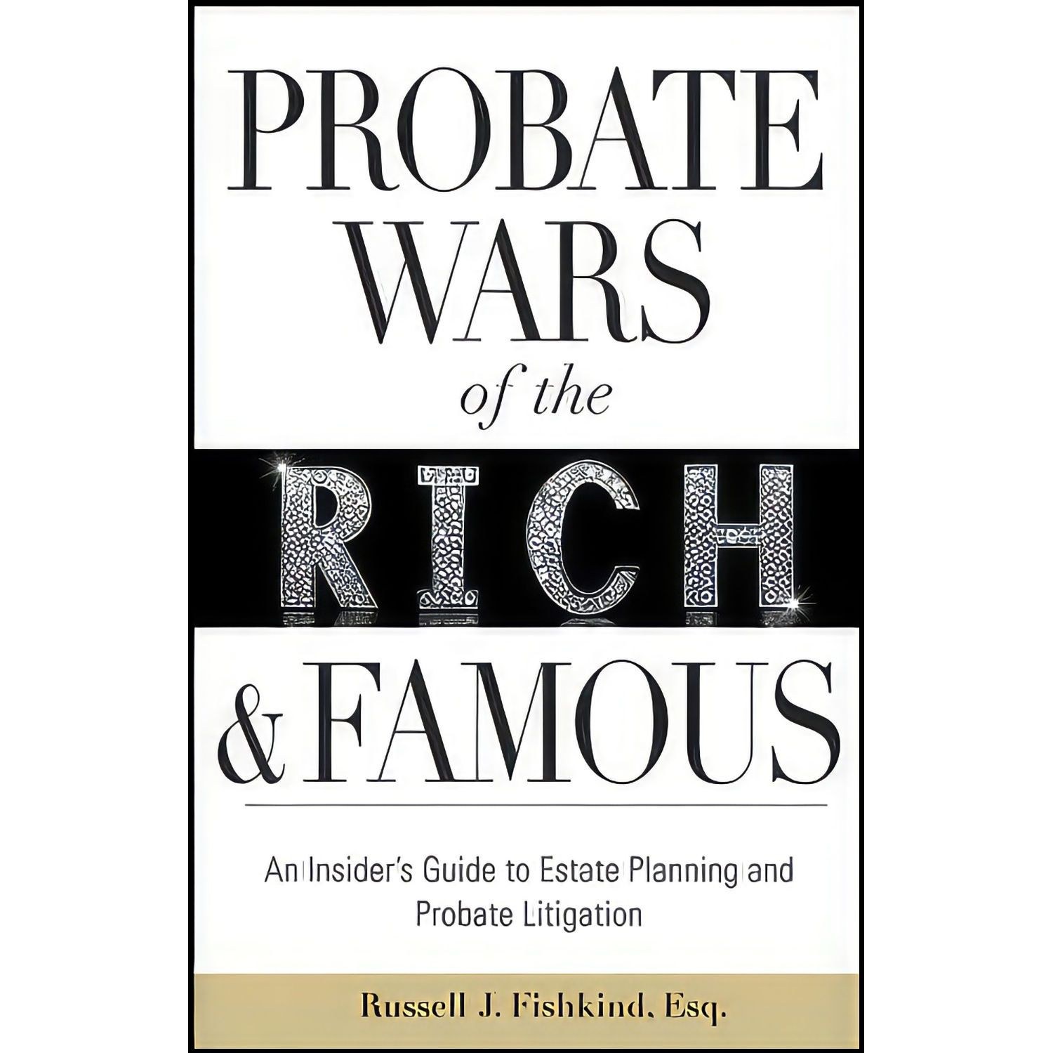 کتاب زبان اصلی Probate Wars of the Rich and Famous اثر Russell J Fishkind