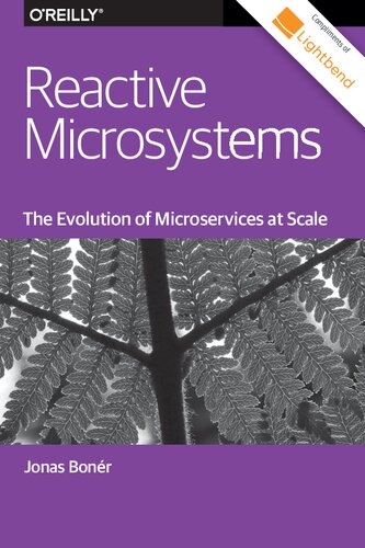 خرید و دانلود نسخه کامل کتاب Reactive Microsystems - The Evolution of Microservices at Scale