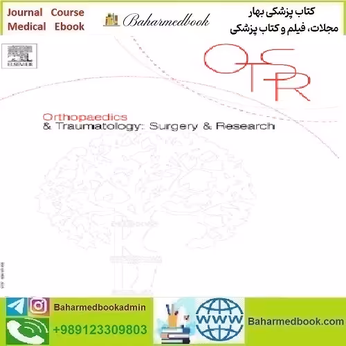 Orthopaedics &amp; Traumatology Surgery &amp; Research Volume 107 I