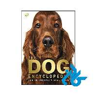 The Dog Encyclopedia- تا 50% تخفیف کتاب زبان- کـادن