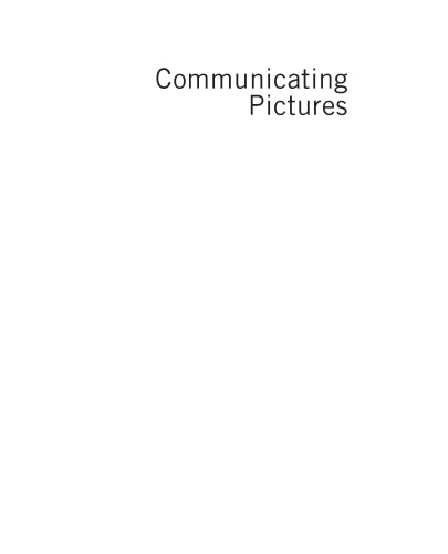 خرید و دانلود نسخه کامل کتاب Communicating pictures : a course in image and video coding