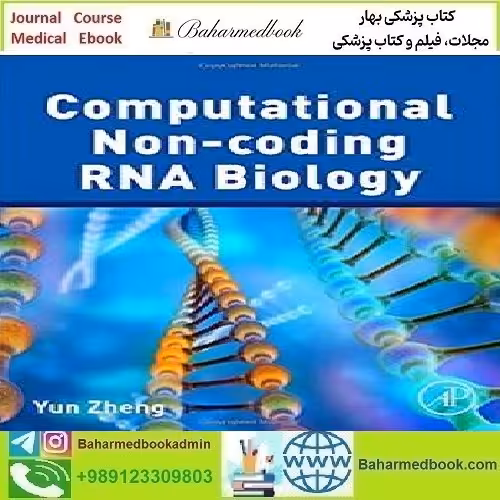 Computational Non coding RNA Biology 2019 TRUE PDF price 1€ - کتاب پزشکی بهار