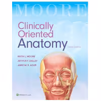 کتاب Clinically Oriented Anatomy اثر Keith L.Moore انتشارات Wolters Kluwer