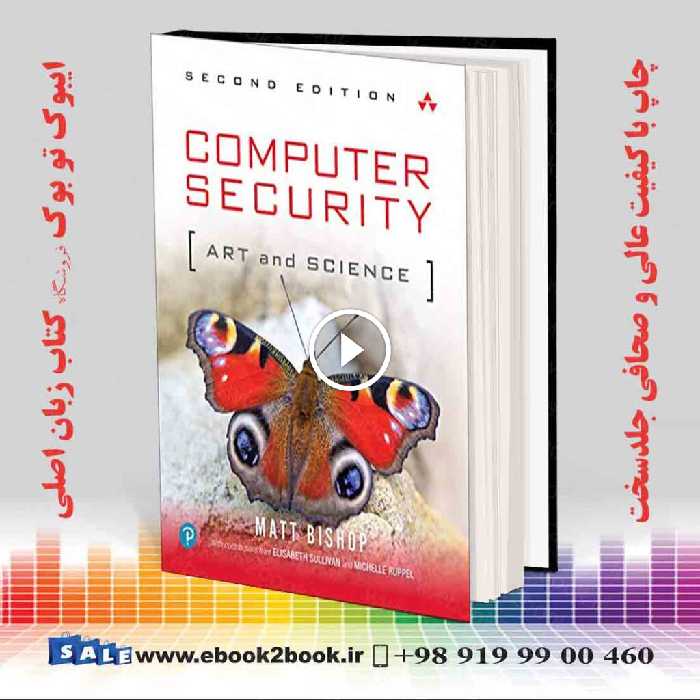 Computer Security: Art and Science 2nd Edition