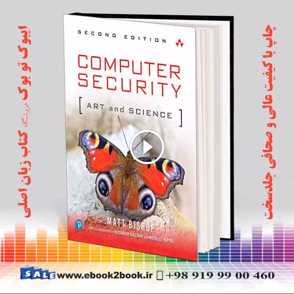Computer Security: Art and Science 2nd Edition