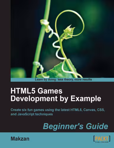 خرید و دانلود نسخه کامل کتاب HTML5 Games Development by Example: Beginner's Guide