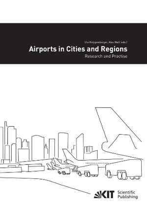 [PDF] دانلود کتاب Airports In Cities And Regions - Research And Practise, 2010
