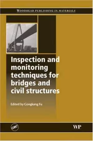 [PDF] دانلود کتاب Inspection And Monitoring Techniques For Bridges And Civil Structures, 2005