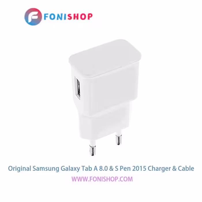 کابل و شارژر اصلی سامسونگ Samsung Tab A8.0 &amp; S Pen 2015