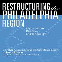 خرید و دانلود نسخه کامل کتاب Restructuring the Philadelphia Region: Metropolitan Divisions and Inequality (Philadelphia Voices, Philadelphia Vision)
