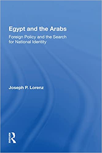 خرید و دانلود نسخه کامل کتاب Egypt And The Arabs: Foreign Policy And The Search For National Identity - Pdf