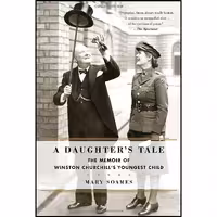 کتاب زبان اصلی A Daughters Tale اثر Mary Soames انتشارات Random House