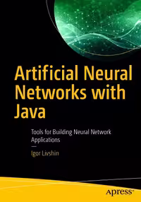 خرید و دانلود نسخه کامل کتاب Artificial Neural Networks with Java - Tools for Building Neural Network Applications
