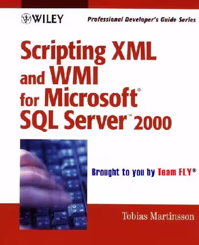 خرید و دانلود نسخه کامل کتاب Scripting XML and WMI for Microsoft SQL Server 2000