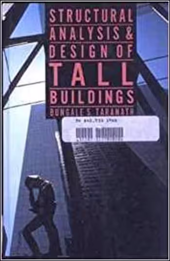 󾕇 Taranath B., Structural Analysis and Design of Tall Buildings, 1988 - دانلود کتاب های دانشگاهی