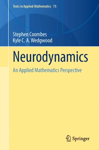 خرید و دانلود نسخه کامل کتاب Neurodynamics: An Applied Mathematics Perspective