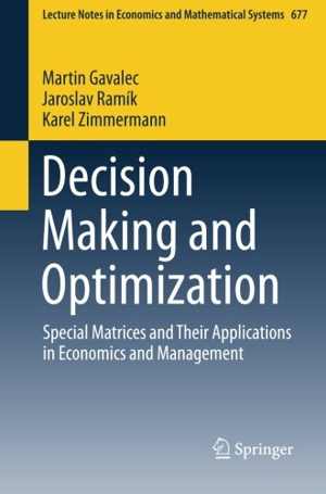 [PDF] دانلود کتاب Decision Making And Optimization - Special Matrices And Their Applications In Economics And Management, 2015th ed, 2014