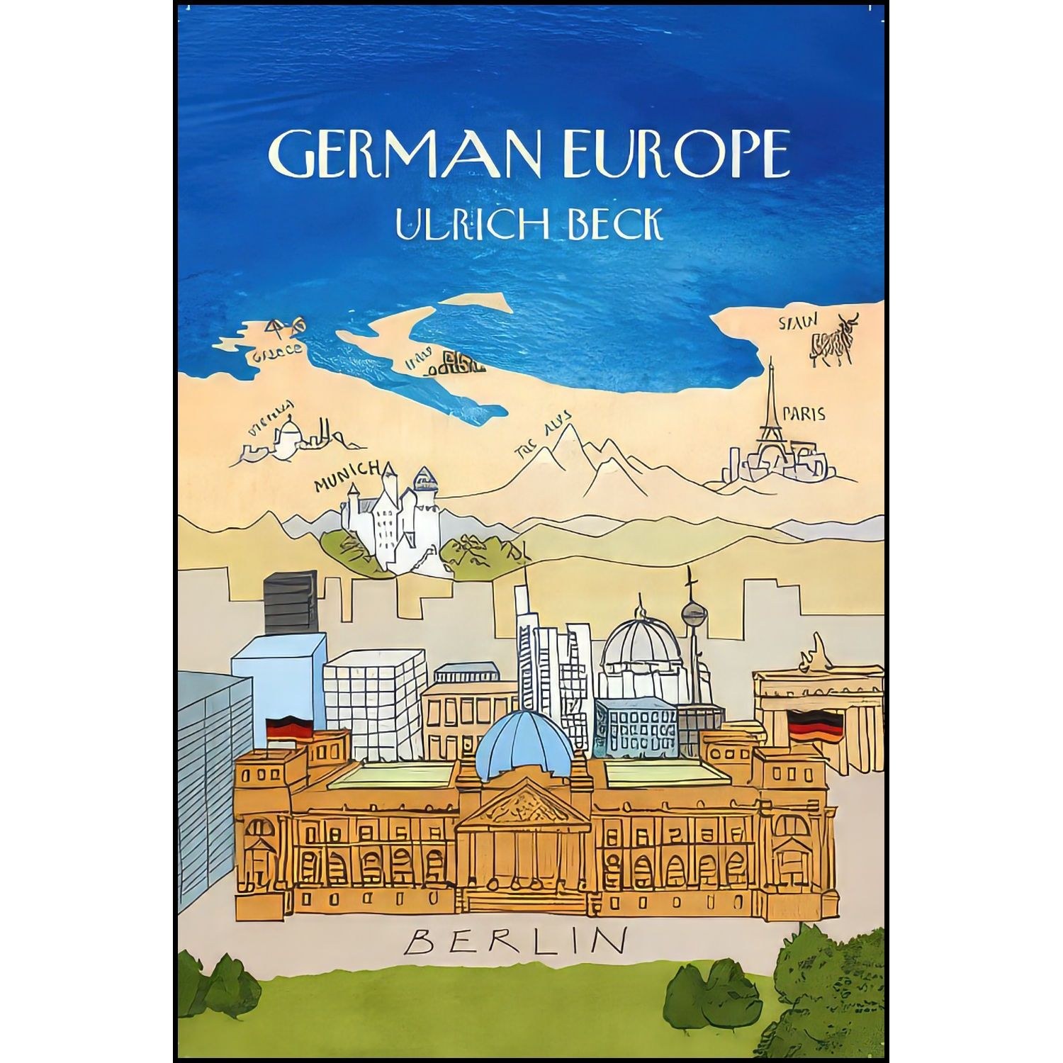 کتاب زبان اصلی German Europe اثر Ulrich Beck and Rodney Livingstone